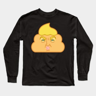 Donald Dump, Dump Trump, Poop Emoji Long Sleeve T-Shirt